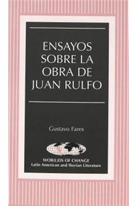 Ensayos Sobre La Obra De Juan Rulfo