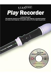 Step One: Play Recorder