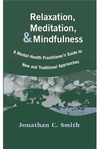 Relaxation, Meditation, & Mindfulness