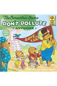 The Berenstain Bears Don't Pollute (Anymore)