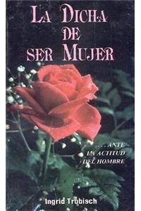 Dicha de Ser Mujer