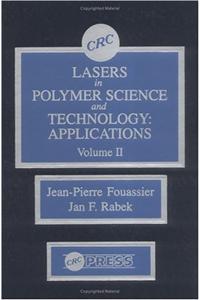 Lasers in Polymer Science and Technology, Volume II