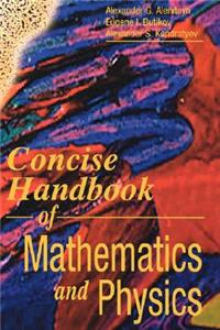 Concise Handbook of Mathematics and Physics