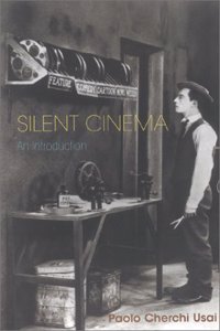 Silent Cinema: An Introduction (Distributed for the British Film Institute)