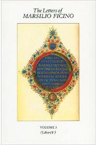 Letters of Marsilio Ficino: Volume 3