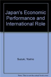 Japan's Economic Performance and International Role