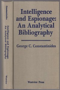 Intelligence and Espionage: An Analytical Bibliography