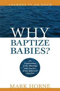 Why Baptize Babies?