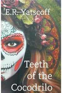 Teeth of the Cocodrilo
