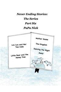 Never Ending Stories Part 6