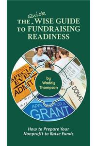 The Quick Wise Guide to Fundraising Readiness