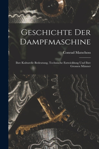 Geschichte Der Dampfmaschine