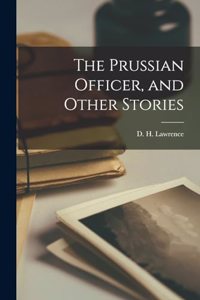 The Prussian Officer, and Other Stories