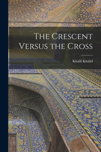 Crescent Versus the Cross