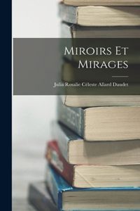 Miroirs Et Mirages