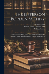 The Jefferson Borden Mutiny