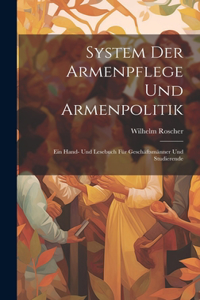 System Der Armenpflege Und Armenpolitik