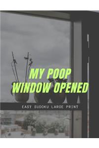 My Poop Window Opened