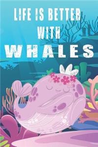 Life Is Better With Whales