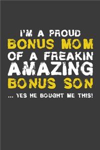 I'm A Proud Bonus Mom Of A Freakin Amazing Son