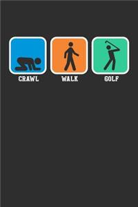 Crawl Walk Golf