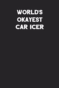 World's Okayest Car Icer