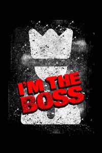 I'M The Boss