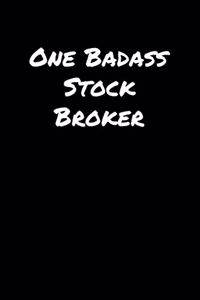 One Badass Stock Broker