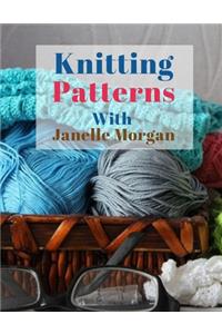 Knitting Patterns With Janelle Morgan