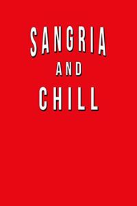 Sangria And Chill