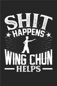 Shit Happens Wing Chun Helps