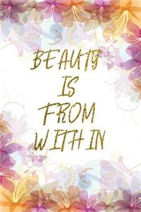 Beauty Is From Within