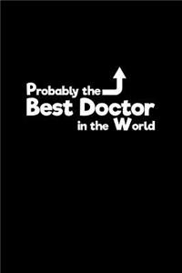 Probably the best Doctor in the World