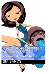 Aquarius Horoscope & Astrology 2020