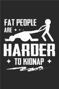 Fat People Are Harder To Kidnap