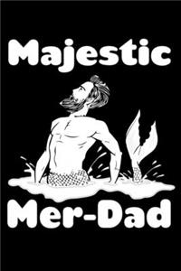 Majestic Mer Dad