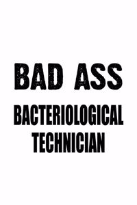 Badass Bacteriological Technician