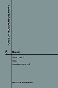 Code of Federal Regulations Title 5 Volume 1 Budget 2019