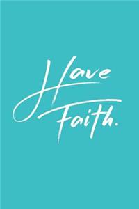Have Faith Journal