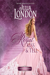 Royal Kiss & Tell Lib/E