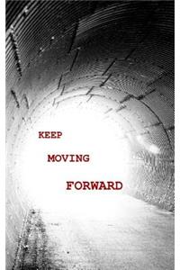 Keep Moving Forward