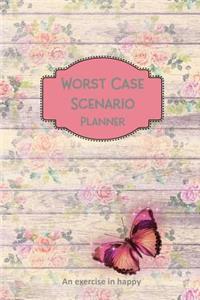Worst Case Scenario Planner