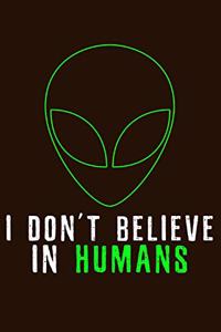 I Don't Believe In Humans