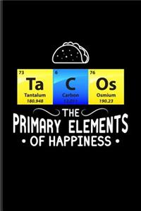 Ta C Os The Primary Elements Of Happiness