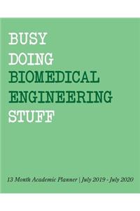 Busy Doing Biomedical Engineering Stuff