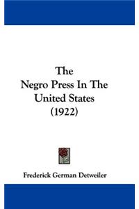 Negro Press In The United States (1922)