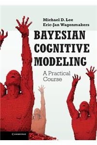 Bayesian Cognitive Modeling