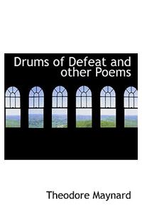 Drums of Defeat and Other Poems