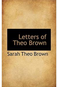 Letters of Theo Brown