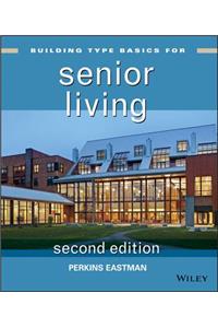 Building Type Basics for Senior Living